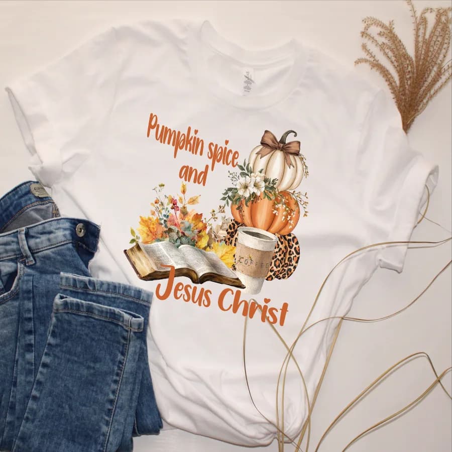 Pumpkin Spice and Jesus Christ, Ready-to-Press DTF Transfer